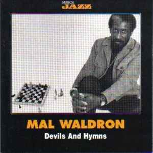 Mal Waldron - Devils And Hymns