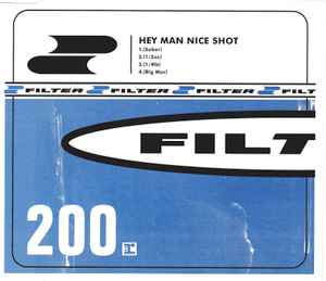Filter (2) - Hey Man Nice Shot