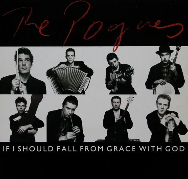 The Pogues – If I Should Fall From Grace With God (1988, White, Vinyl) -  Discogs