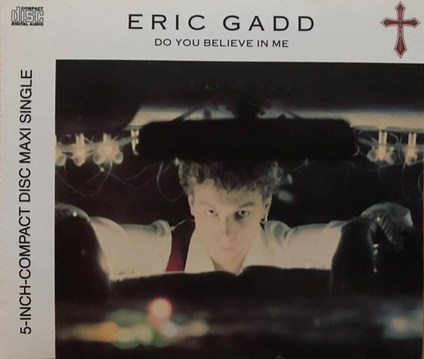 Eric Gadd - Do You Believe In Me | Releases | Discogs