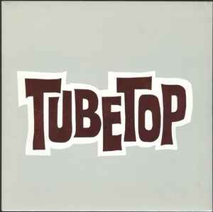 Tubetop - Bleeder album cover