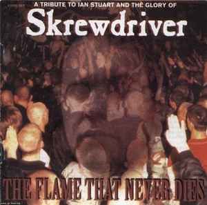 A Tribute To Ian Stuart And The Glory Of Skrewdriver: The Flame