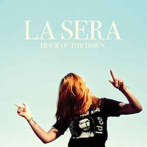 La Sera - Hour Of The Dawn album cover
