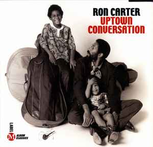 Ron Carter - Uptown Conversation album cover