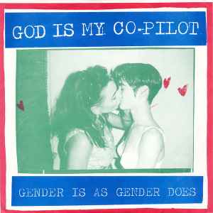 God Is My Co-Pilot - Gender Is As Gender Does