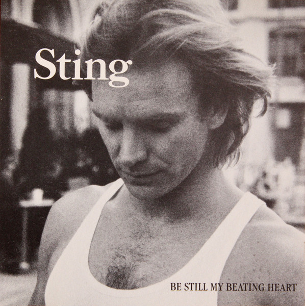 Mindst for meget grådig Sting – Be Still My Beating Heart (1987, CD) - Discogs