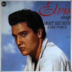 Elvis Presley - Elvis Sings Mort Shuman & Doc Pomus