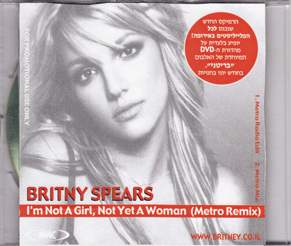 Britney Spears - I'm Not A Girl, Not Yet A Woman | Releases