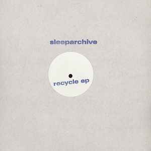 Sleeparchive - Recycle EP album cover