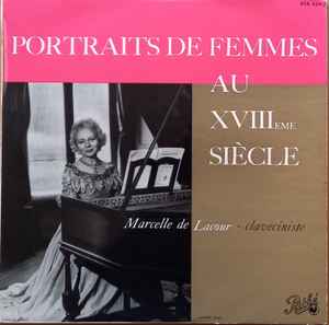 Marcelle de Lacour - Portraits De Femmes Au XVIIIème Siècle album cover