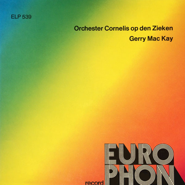 télécharger l'album Orchester Cornelis Op Den Zieken Orchester Gerry Mac Kay - Orchester Cornelis Op Den Zieken Gerry Mac Kay