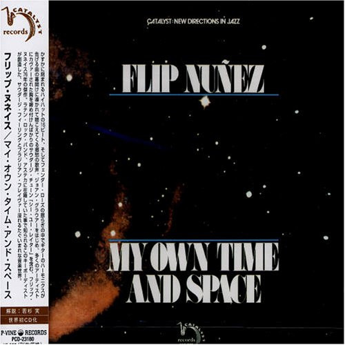 Flip Nuñez – My Own Time And Space (1976, Gatefold, Vinyl) - Discogs