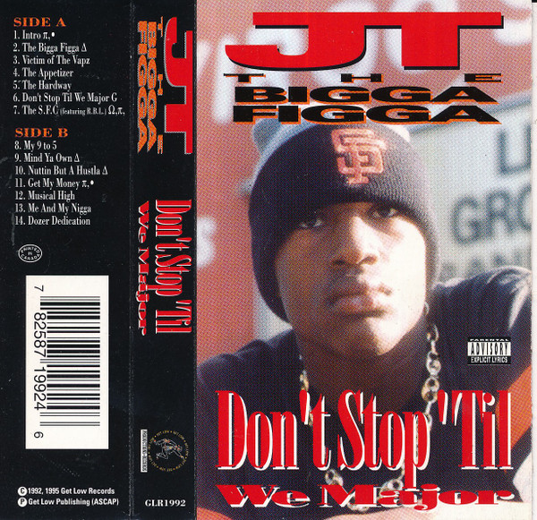 JT The Bigga Figga - Don't Stop 'Til We Major | Releases | Discogs