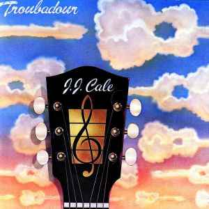 J.J. Cale - Troubadour album cover