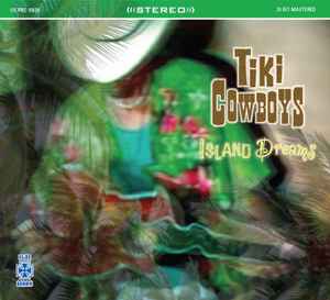 Tiki Cowboys - Island Dreams album cover