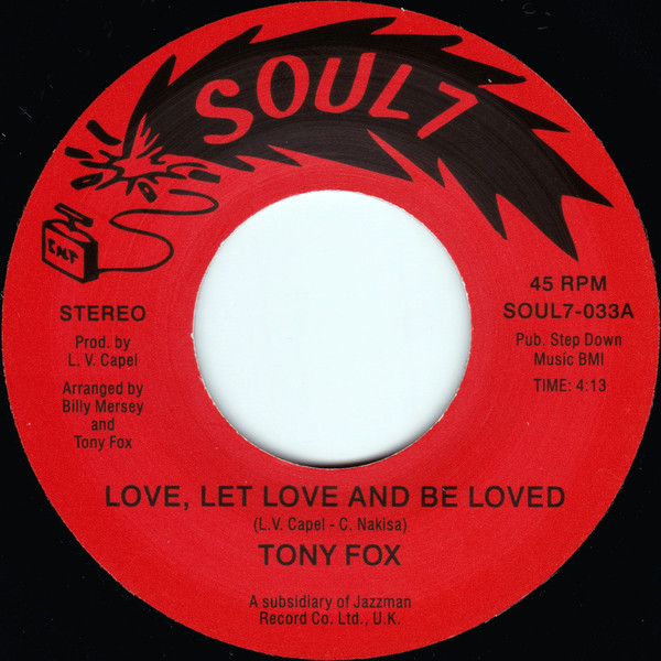 Tony Fox – Love, Let Love And Be Loved / I Wanna Get Next To You 