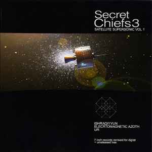 Secret Chiefs 3 - Satellite Supersonic Vol 1