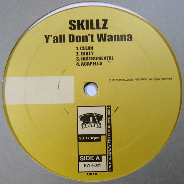 Skillz – Ya'll Don't Wanna B/W Do It Real Big (2001, Vinyl) - Discogs