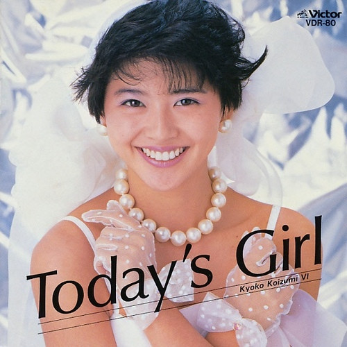 Kyoko Koizumi = 小泉今日子 – Today's Girl / Kyoko Koizumi VI (1985 