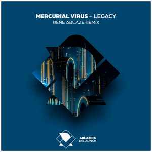 Mercurial Virus - Legacy (Rene Ablaze Remix) album cover