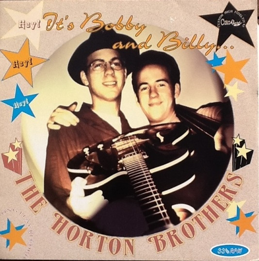 baixar álbum The Horton Brothers - Hey Its Bobby And Billy