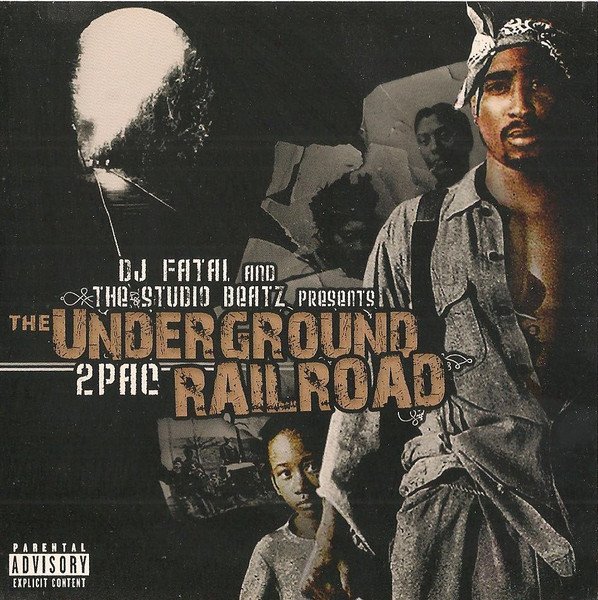 2Pac – The Underground Railroad (CD) - Discogs