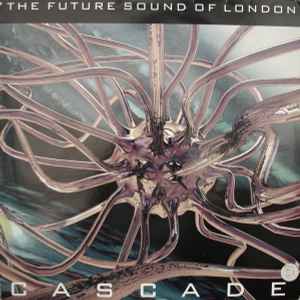 Cascade - The Future Sound Of London