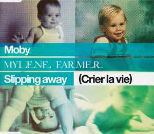 Moby - Slipping Away (Crier La Vie)
