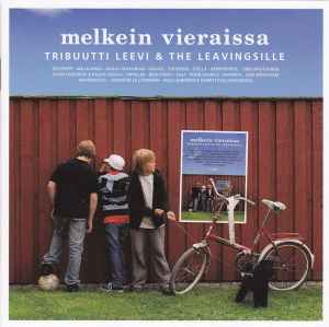 Various - Melkein Vieraissa -Tribuutti Leevi & The Leavingsille album cover