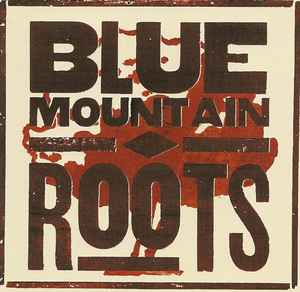 Blue Mountain - Roots album cover