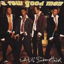 A Few Good Men - A Lil' Somethin' album cover