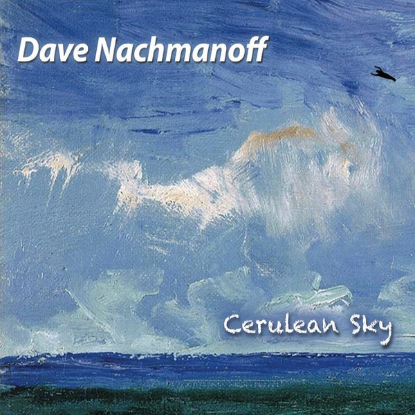 descargar álbum Dave Nachmanoff - Cerulean Sky
