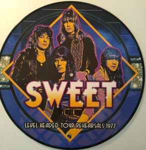 The Sweet - Level Headed Tour Rehearsals 1977 album cover