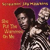 télécharger l'album Screamin' Jay Hawkins - She Put The Wammee On Me