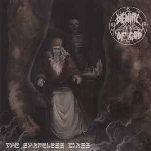 Denial Of God - The Shapeless Mass album cover