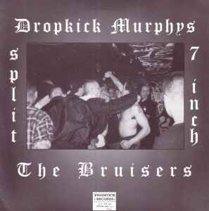 Dropkick Murphys - Split 7 Inch