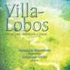 Villa-Lobos*, Antonio Meneses, Cristina Ortiz - Villa-Lobos - Obras Para Violoncelo E Piano