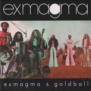 Exmagma - Exmagma & Goldball album cover