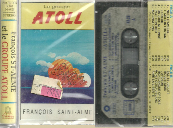 Francois Saint Alme Et Le Groupe Atoll Pays Bon Dieu Cassette Discogs