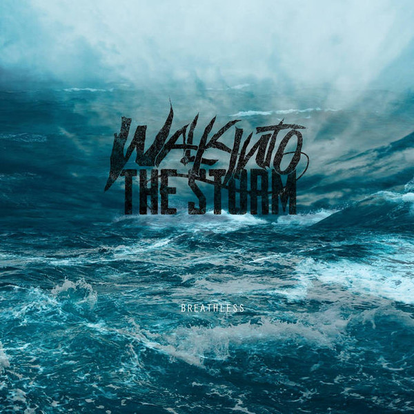 Album herunterladen Download Walk Into The Storm - Breathless album