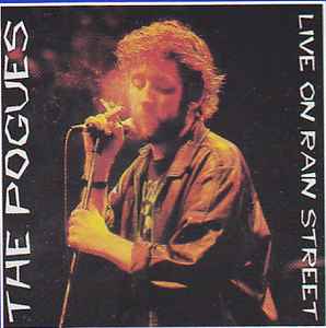 The Pogues - Live On Rain Street album cover