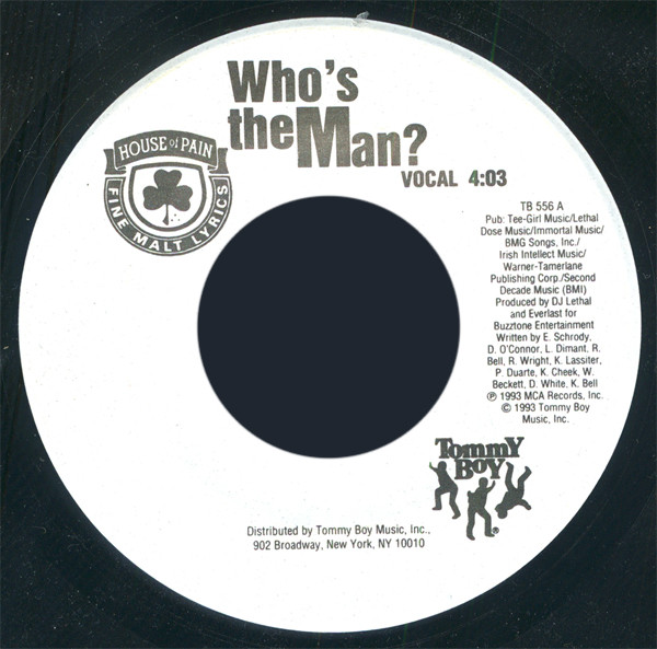 House Of Pain – Who's The Man? / Put On Your Shit Kickers (1993 