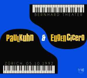 Paul Kuhn - Bernhard Theater, Zürich, 05.10.1992 album cover