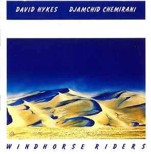 Windhorse Riders - David Hykes, Djamchid Chemirani
