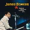 James Booker - Behind The Iron Curtain Plus...