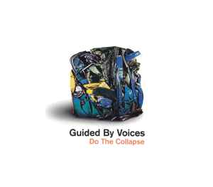 Guided By Voices - Do The Collapse album cover