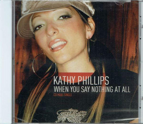 Album herunterladen Kathy Phillips - When You Say Nothing At All