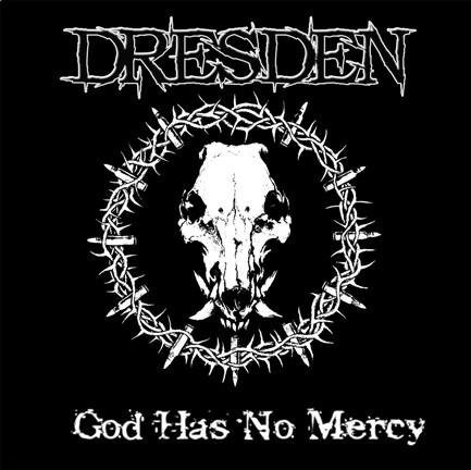 last ned album Dresden - God Has No Mercy