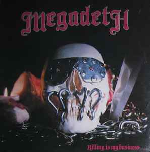 Megadeth - Killing Is My Business... And Business Is Good! album cover
