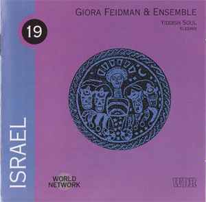 Israel (Yiddish Soul) - Giora Feidman & Ensemble